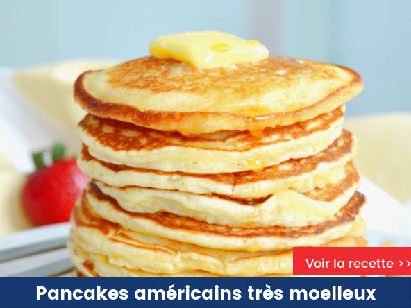 Pancakes américains faciles et très moelleux
